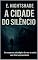 Livro A Cidade do Siêncio