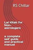 Lal Kitab for Non-astrologers - a complete self guide and practical manual by RS Chillar, Mitra Basu Chillar