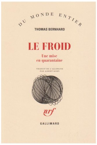 Le froid: une mise en quarantaine