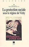 La protection sociale en France sous le regime de vichy by 
