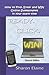 READY, CLICK, WIN!: How to Find, Enter and Win Online Sweepstakes