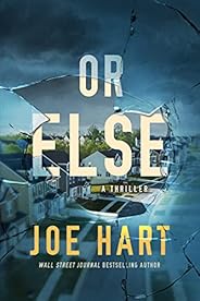 Or Else: A Thriller