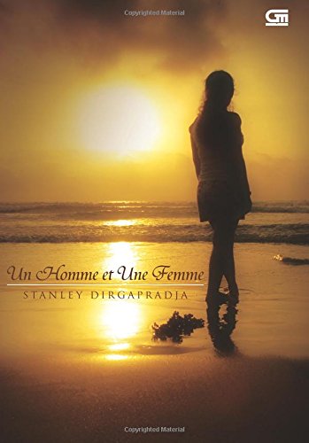 Un Homme Et Une Femme Indonesian Edition Dirgapradja Stanley 9789792233711 Amazon Com Books