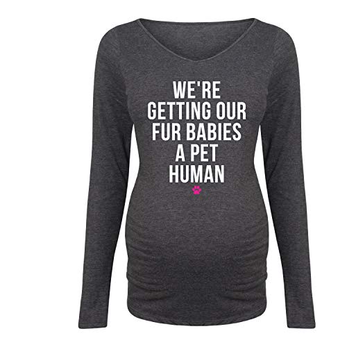 We're Getting Our Fur Babies A Pet Human - Maternity Long Sleeve Tee Heather Charcoal