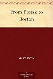 From Plotzk to Boston by