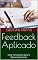 Livro Feedback Aplicado: Uma Ferramenta para o Desenvolvimento (Gestão no Chão de Fábrica)