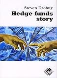 Hedge funds story (VALOR) (French Edition) by