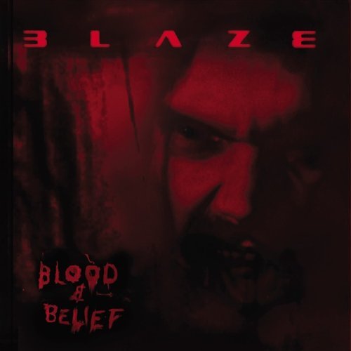 Blaze - Blood & Belief By Blaze - Zortam Music