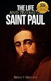 The Life and Prayers of Saint Paul