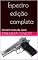 Livro Espectro edição completa: Os três livros da série