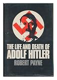 Hardcover The Life and Death of Adolf Hitler Book