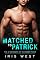 Livro Matched To Patrick (Português): Um Romance de Diferença de Idade, Combinação Amorosa e Amor à Primeira Vista (Os Irmãos O'Connor de Blossom Ford Livro 1)
