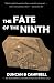 The Fate of the Ninth: The curious disappearance of one of Rome's legions by Duncan B Campbell