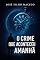 Livro O CRIME QUE ACONTECEU AMANHÃ: Um paradoxo que desafia a realidade.