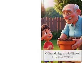 Livro O GRANDE SEGREDO DO GIRASSOL