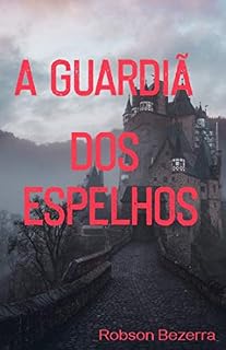 Livro A Guardiã dos espelhos: Parte 1