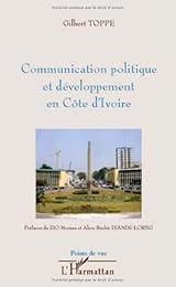 Communication politique et développement en Côte d'Ivoire