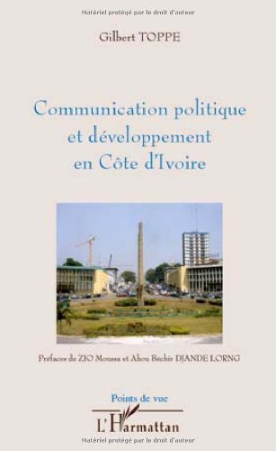 Communication politique et développement en Côte d'Ivoire