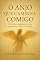Livro O ANJO QUE CAMINHA COMIGO: Reflexões e inspirações sobre a presença do Anjo da Guarda. (Luzes da Santidade)
