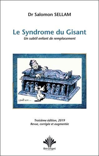 Le syndrome du Gisant : Un subtil enfant de remplacement by 