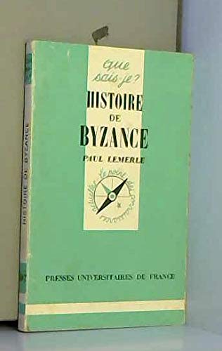 Histoire de Byzance by Paul Lemerle, Que sais-je?