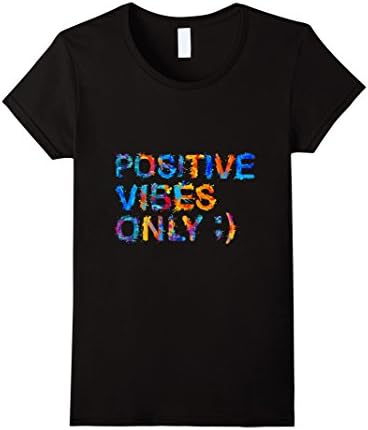 Womens Birthday Gift Tee Shirt |  POSITIVE VIBES ONLY! XL Black