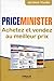 PriceMinister: Achetez et vendez au meilleur prix (ED ORGANISATION) (French Edition) by