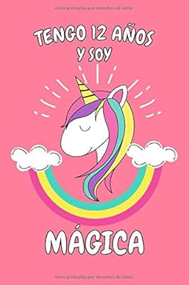 Tengo 12 Años Y Soy Mágica: Cuaderno De Unicornio Rosa Diario Regalo De Cumpleaños Niña 12 Años (Spanish Edition) by - Amazon.ae