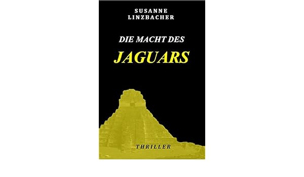 Amazoncom Die Macht Des Jaguars German Edition Ebook - 