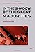 In the Shadow of the Silent Majorities, new edition (Semiotext(e) / Foreign Agents)