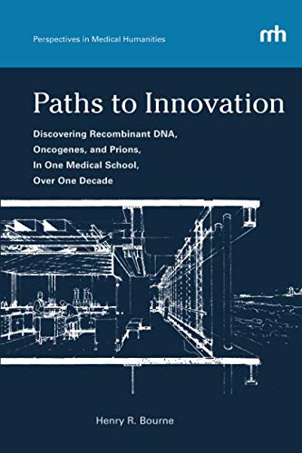 Paths to Innovation (Perspectives in Medical Humanities) Paths to Innovation (Perspectives in Medical Humanities)