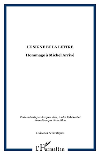 Le  signe et la lettre