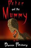 Peter And The Mummy (Story #15) (PETER AND THE MONSTERS)