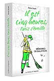Il est cinq heures, Paris s'éveille : Mémoires de balayeuse by 