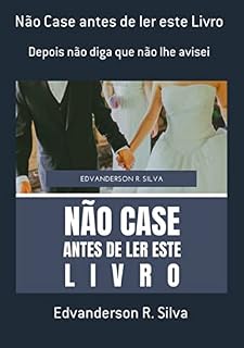 Livro Não Case Antes De Ler Este Livro