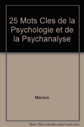 25 mots clés de la psychologie et de la psychanalyse