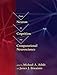 From Neuron to Cognition via Computational Neuroscience (Computational Neuroscience Series)