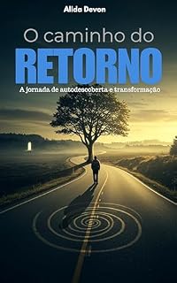 Livro O Caminho do Retorno: A jornada de autodescoberta e transformação (Diversos)
