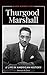 Thurgood Marshall: A Life in American History (Black History Lives) by