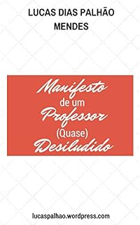 Livro Manifesto de um Professor (Quase) Desiludido