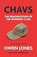 Chavs: The Demonization of the Working Class