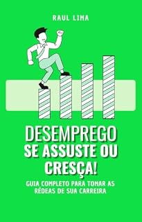 Livro Desemprego Se Assuste ou Cresça
