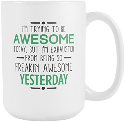 I'm Trying To Be Awesome Coffee Mug, 15 Ounce