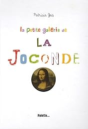 La  petite galerie de la Joconde