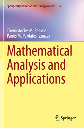 Mathematical Analysis and Applications (Springer Optimization and Its Applications, 154, Band 154)