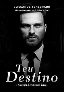 Livro Teu Destino (Duologia Destino Livro 1)