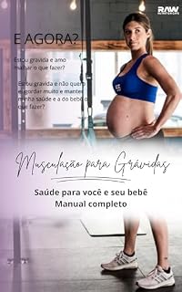 Livro Musculação para Grávidas: Saúde para você e seu bebê Manual completo