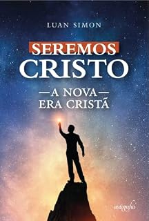 Livro Seremos Cristo: a nova era cristã