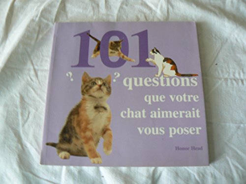 101 questions que votre chat aimerait vous poser