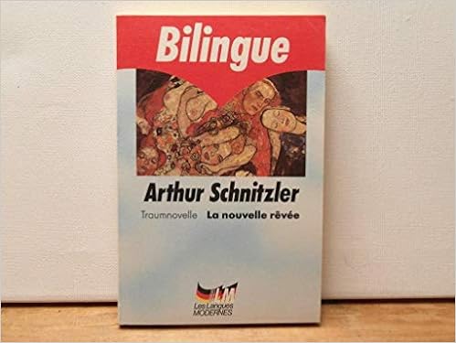 La Nouvelle Revee Edition Bilingue Francais Allemand Bilingue Allemand Amazon De Schnitzler Arthur Fremdsprachige Bucher La Nouvelle Revee Edition Bilingue Francais Allemand Bilingue Allemand Amazon De Schnitzler Arthur Fremdsprachige Bucher